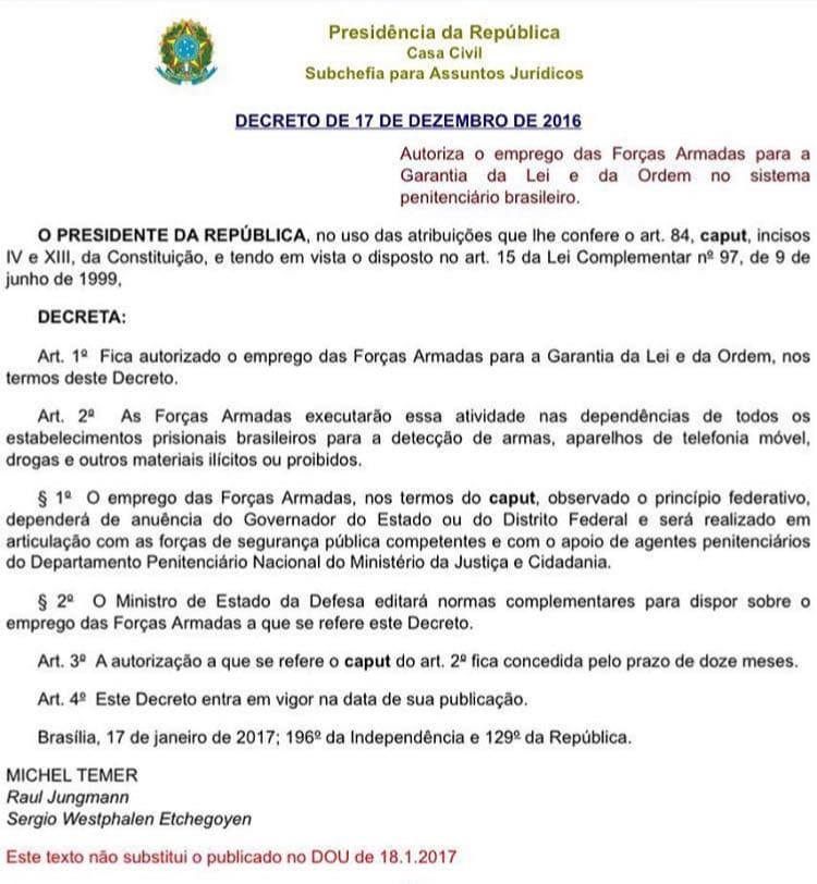 Veja decreto em que Temer autoriza o emprego das Forças Armadas para garantia da Lei e da Ordem no sistema prisional brasileiro