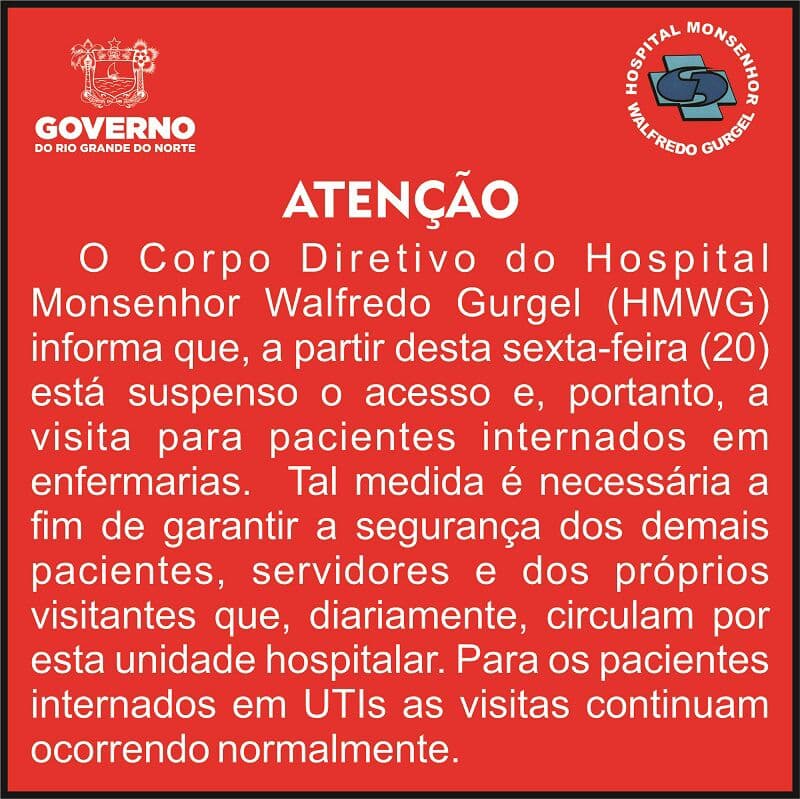 Hospital Walfredo Gurgel suspende visitas no fim de semana