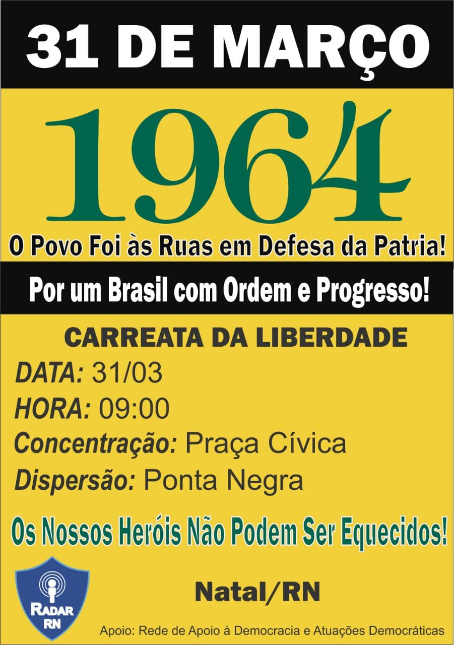 "NÃO AO COMUNISMO": Carreata na manhã desta sexta em Natal, celebra o dia 31 de março de 1964, em homenagem às Forças Armadas