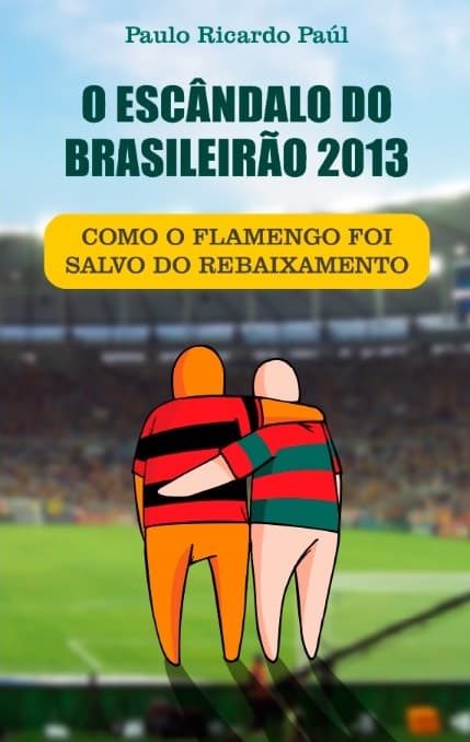 Caso Héverton: coronel denuncia “Operação Abafa” para Flamengo não cair em 2013