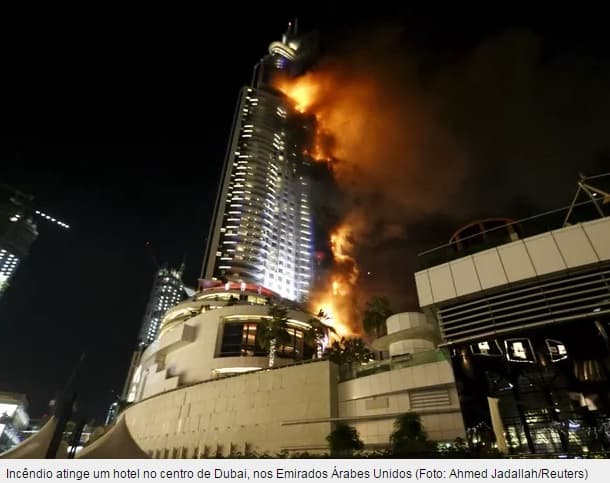FOTOS: Grande incêndio atinge hotel em Dubai antes da queima de fogos de Ano Novo