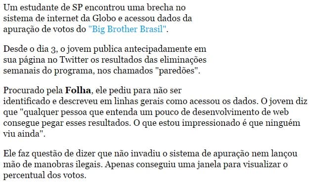 Estudante descobre brecha na apuração do BBB e antecipa resultados