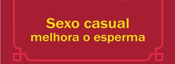 Estímulo de nova mulher melhora a qualidade do esperma, revela estudo