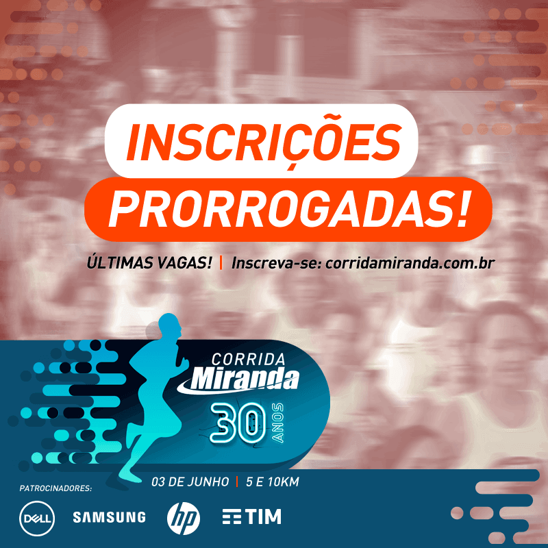 Corrida Miranda 30 Anos tem inscrições prorrogadas