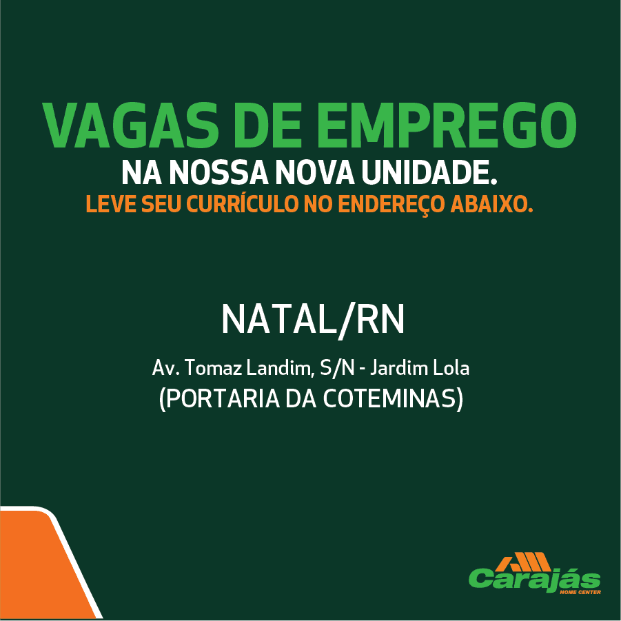 Gigante no ramo de material de construção no nordeste, Carajás Home Center recebe currículos em Natal para 750 vagas de emprego
