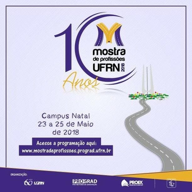 IMPORTANTE PARA ESCOLHA DE CARREIRA: 10ª Mostra de Profissões da UFRN começa nesta quarta-feira