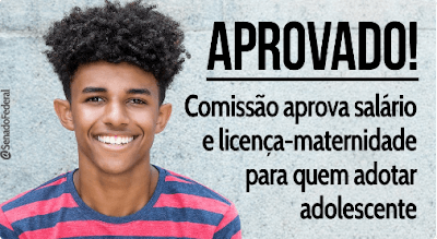 Comissão aprova salário e licença-maternidade para quem adotar adolescentes
