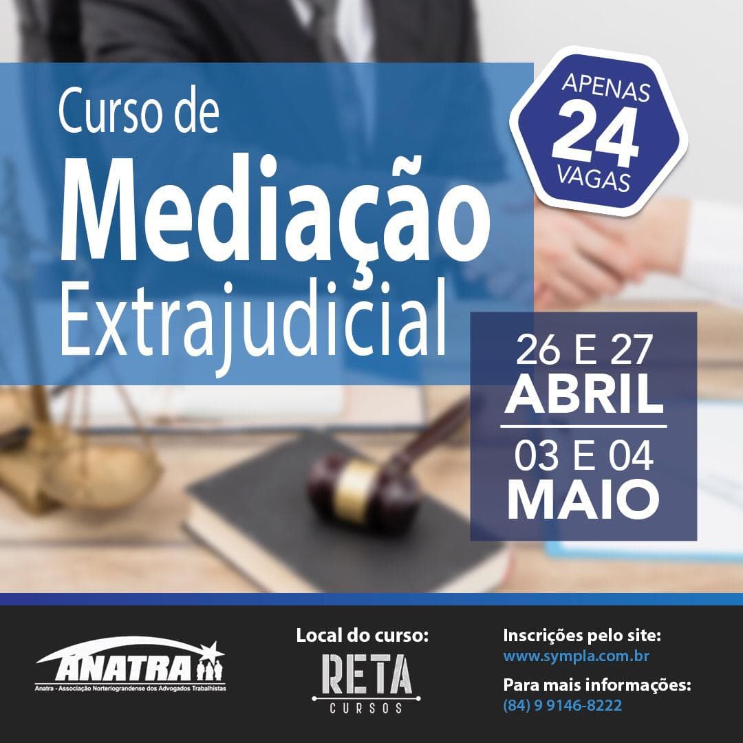 ANATRA - RN com inscrições abertas para o Curso de Mediação Extrajudicial