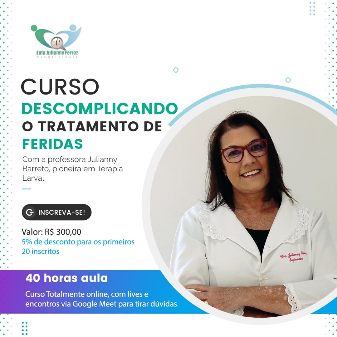 Professora Julianny Barreto Ferraz lança o "Curso Descomplicando o tratamento de feridas"