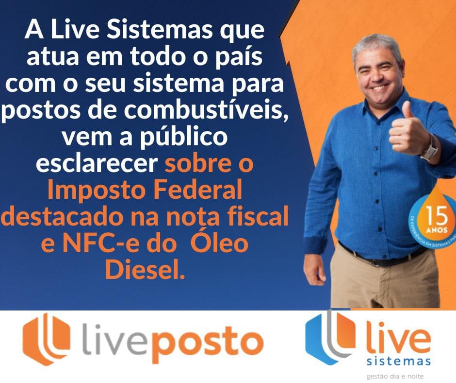 Live Sistemas emite nota de esclarecimento sobre imposto federal destacado na nota fiscal e NFC-e do óleo diesel