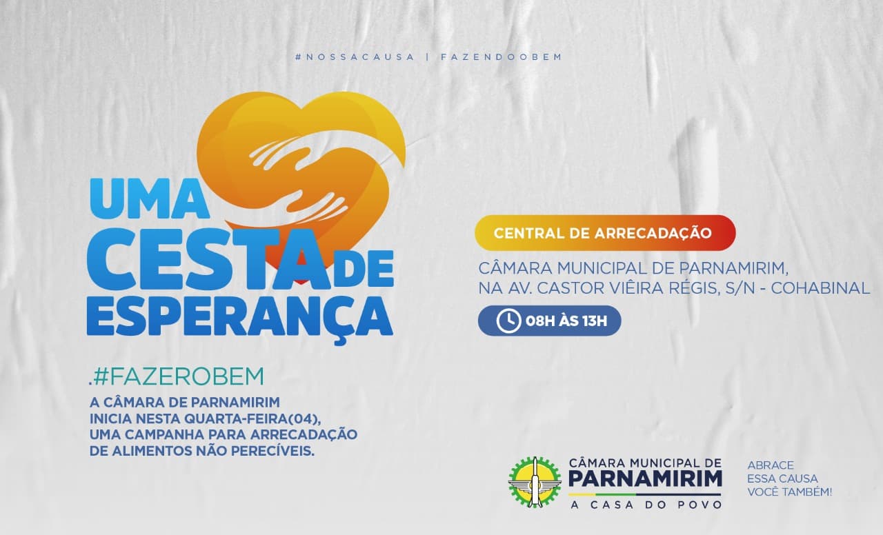 Câmara de Vereadores de Parnamirim lança campanha “Uma Cesta de Esperança” com doação de 6 toneladas