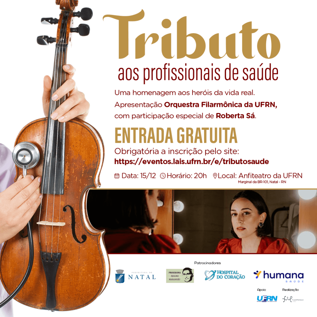 Hospital do Coração e Humana Saúde realizam “Tributo aos Profissionais da Saúde” com Filarmônica UFRN e participação de Roberta Sá