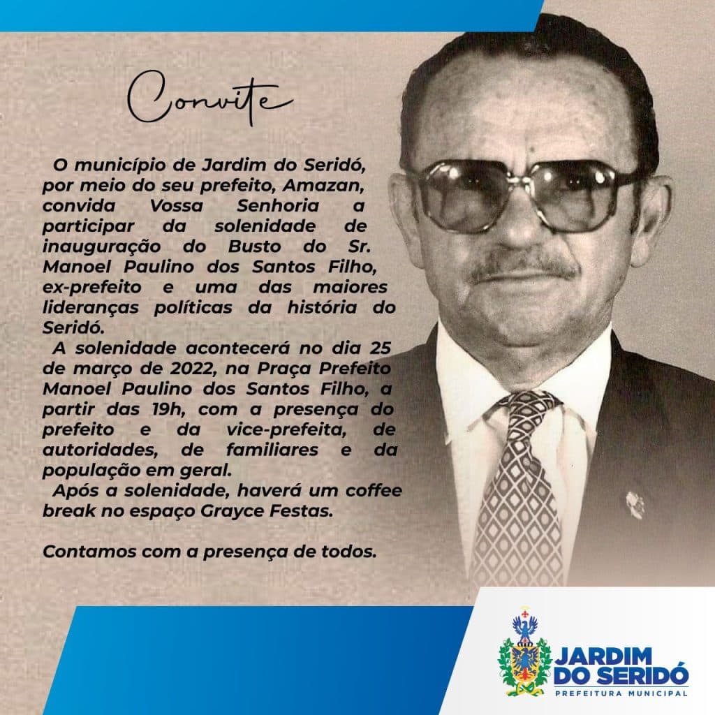 JARDIM DO SERIDÓ: Classe política prestará homenagem ao ex-prefeito Manoel Paulino dos Santos Filho