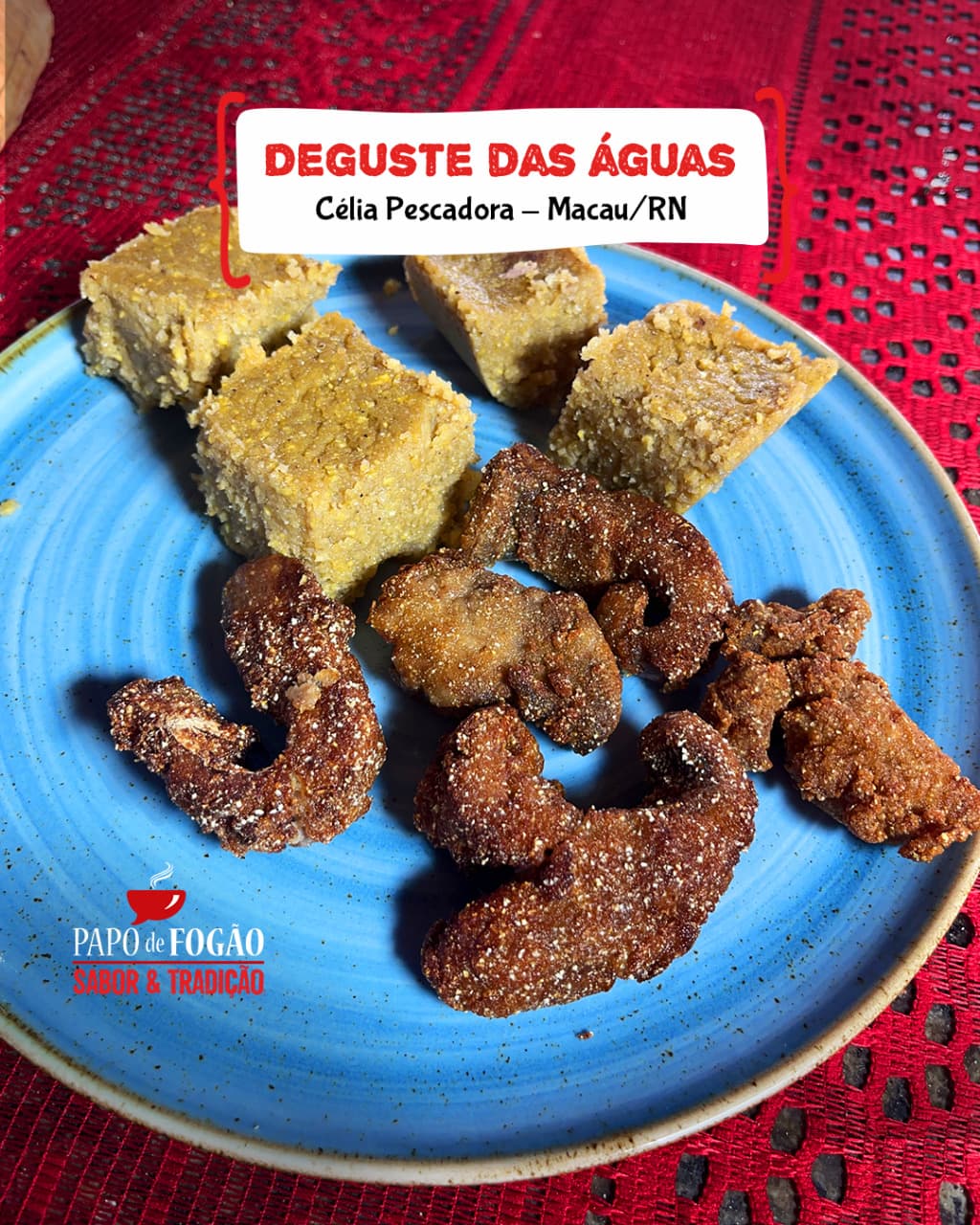 Confira as receitas de Deguste das Águas e Farofa de Búzios do Papo de Fogão - Sabor e Tradição