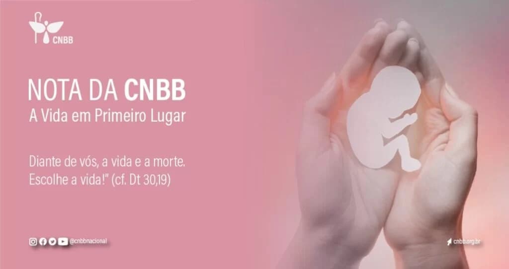 CNBB divulga nota em que reprova iniciativa do Governo Federal de flexibilização do aborto