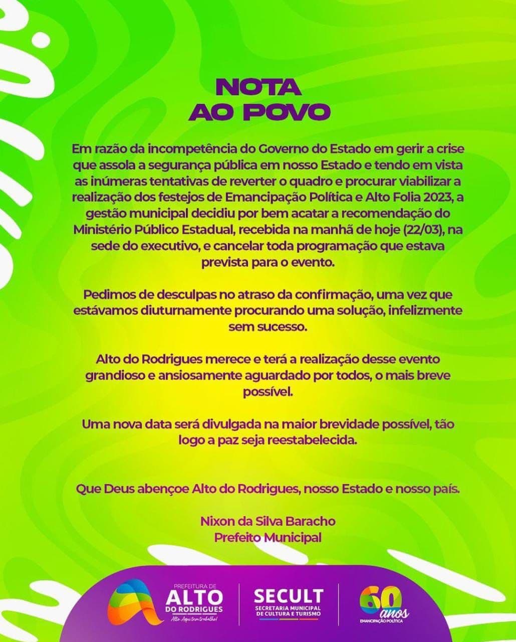 Prefeitura de Alto do Rodrigues cancela festejos de emancipação política e Alto Folia e diz que a causa é a incompetência do Governo em gerir a crise na segurança