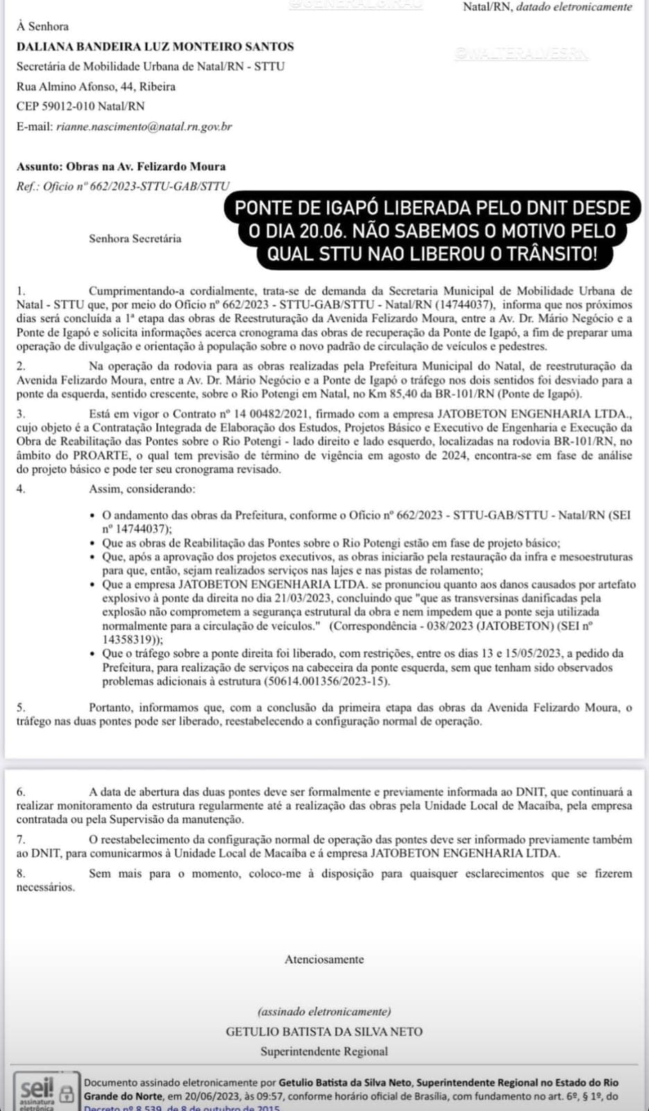 Mesmo com aval do DNIT desde o dia 20 de junho, Prefeitura do Natal optou por liberar tráfego na Ponte de Igapó só após entrega da primeira fase da obra da Felizardo Moura