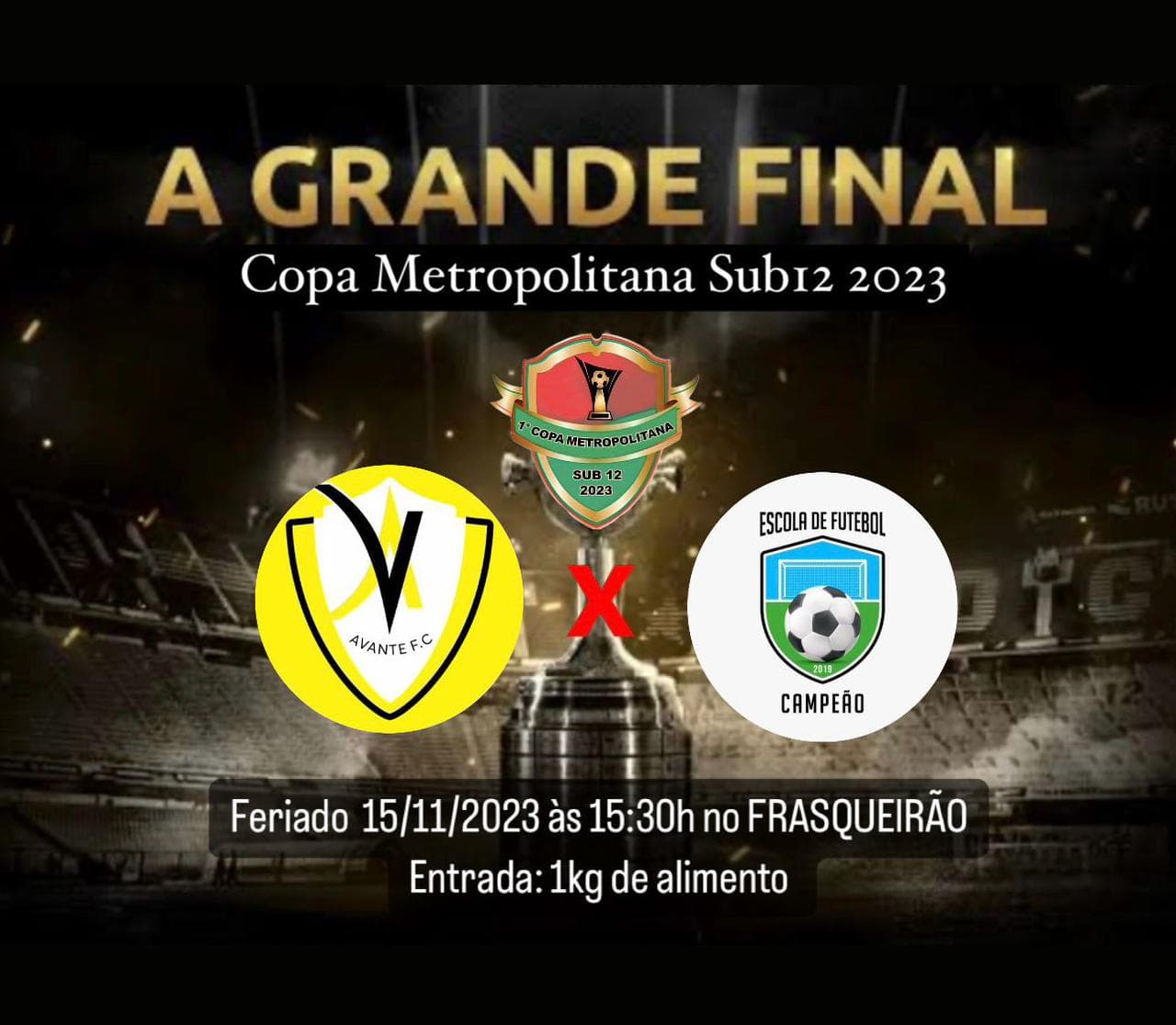 Final da Copa Metropolitana sub-12 entre Avante FC e Escolinha Campeão acontece neste quarta (15), no Frasqueirão