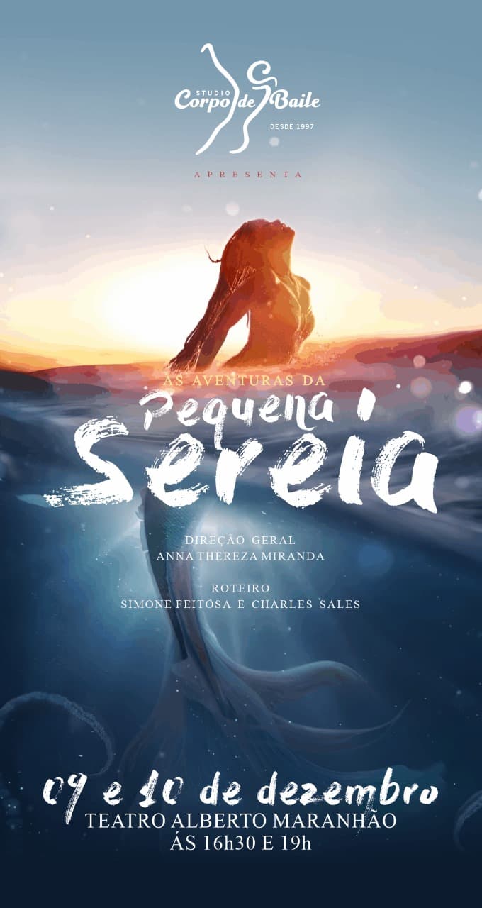 Studio Corpo de Baile apresenta o espetáculo ‘As aventuras da Pequena Sereia' no Teatro Alberto Maranhão