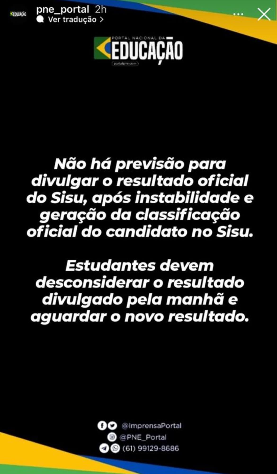 PNE diz para estudantes desconsideram resultados do Sisu divulgados pela manhã