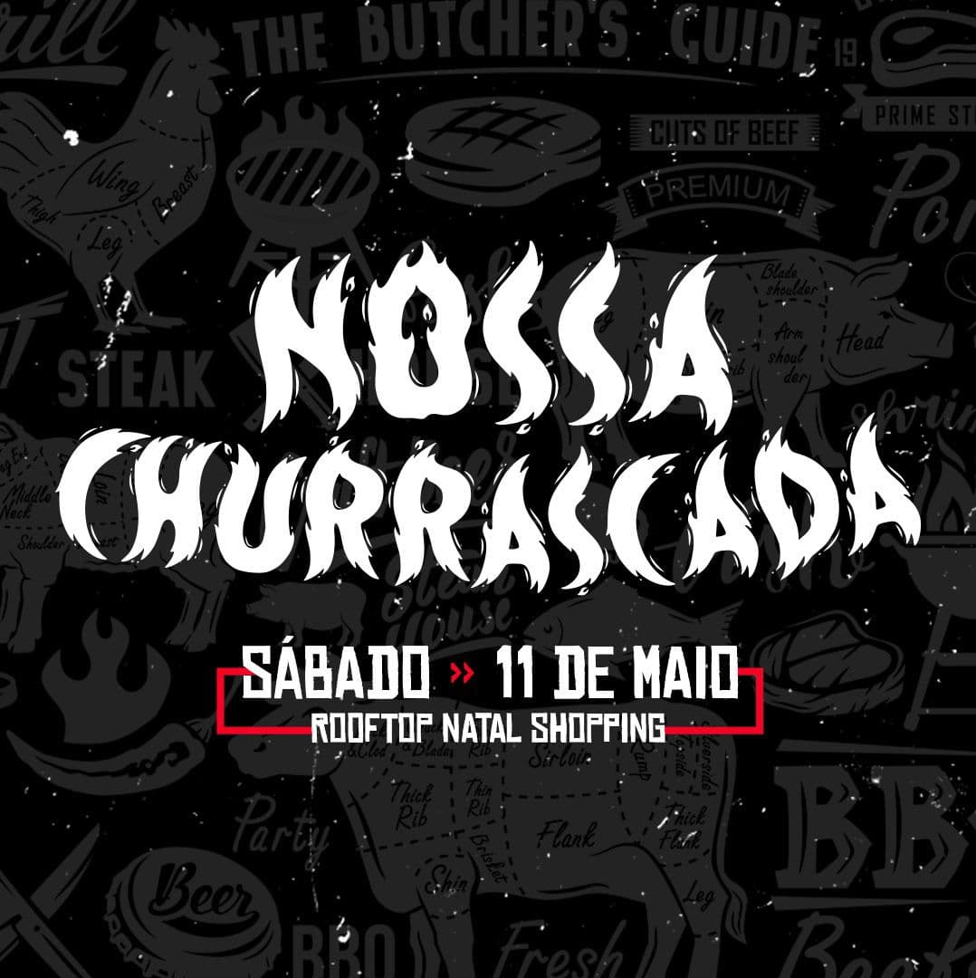 Festival Nossa Churrascada promete comida boa, música e muita animação dia 11 de maio no Rooftop do Natal Shopping