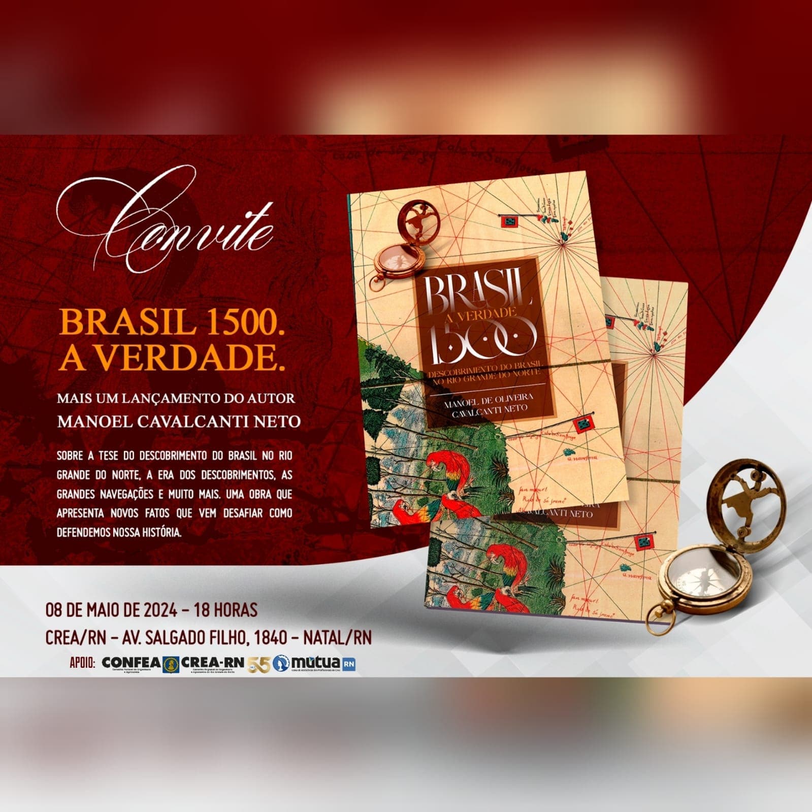 Manoel Cavalcanti Neto lança livro " Brasil 1500. A verdade", sobre o descobrimento do Brasil no Rio Grande do Norte