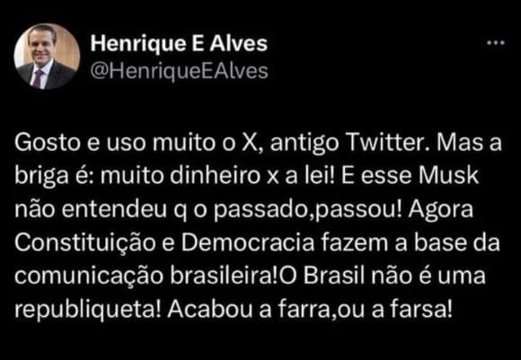 Henrique Alves ao lado de Moraes contra o X e Elon Musk