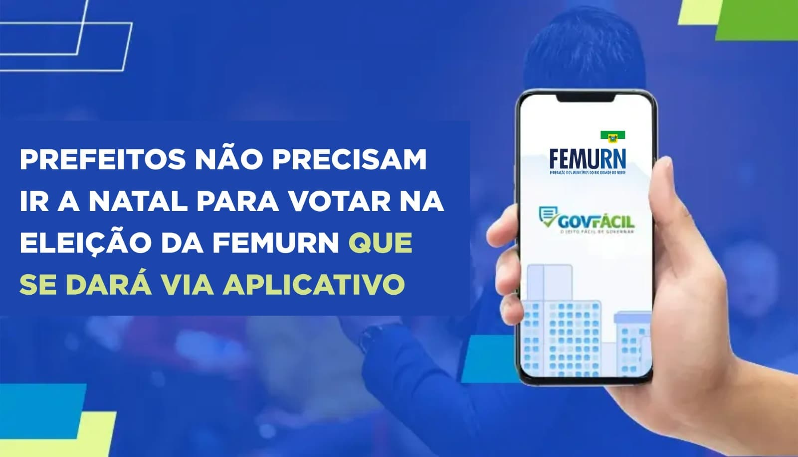 Prefeitos não precisam ir a Natal para votar na eleição da Femurn que se dará via aplicativo