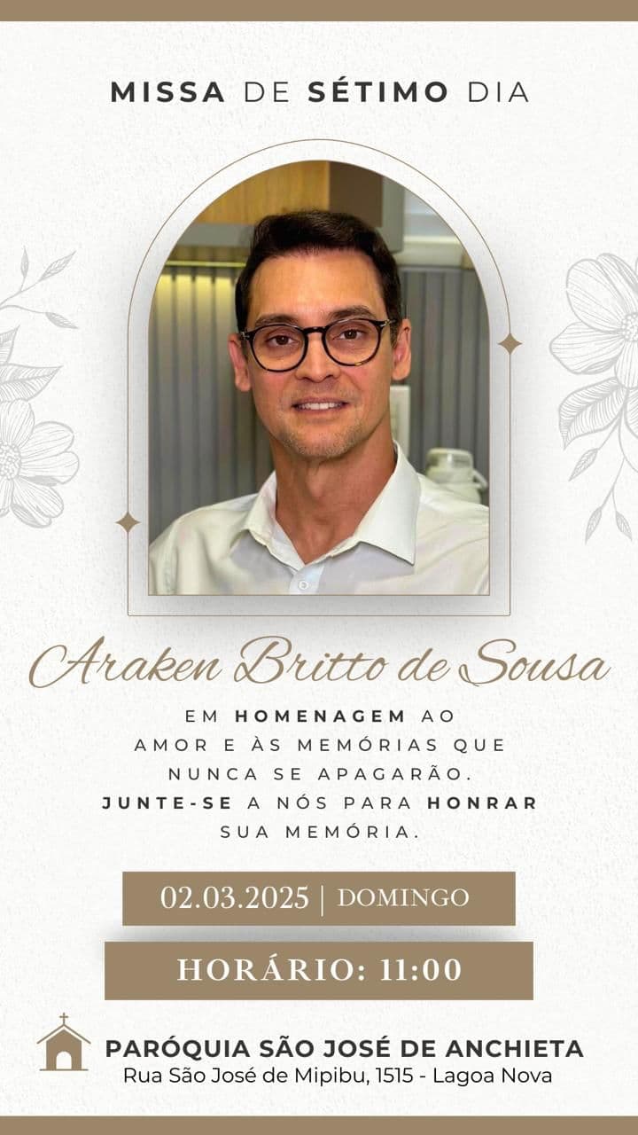Missa de 7º dia do Dr. Araken Britto será no domingo, dia 2 de março, às 11h