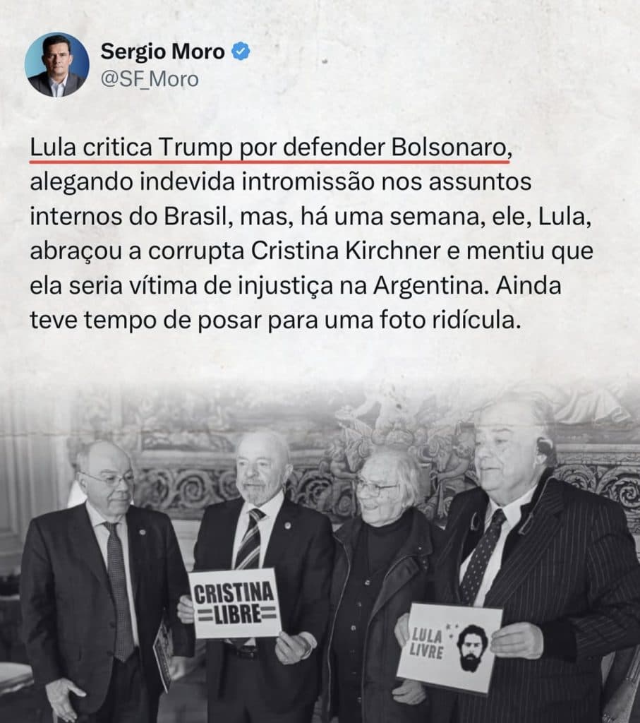PODIA TER FICADO SEM ESSA: Moro critica Lula por encontro com Cristina Kirchner e aponta incoerência em fala sobre Trump