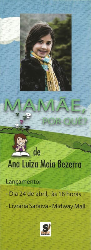 A descoberta dos “por quês” é tema de livro escrito por Ana Luiza Maia Bezerra, de 9 anos