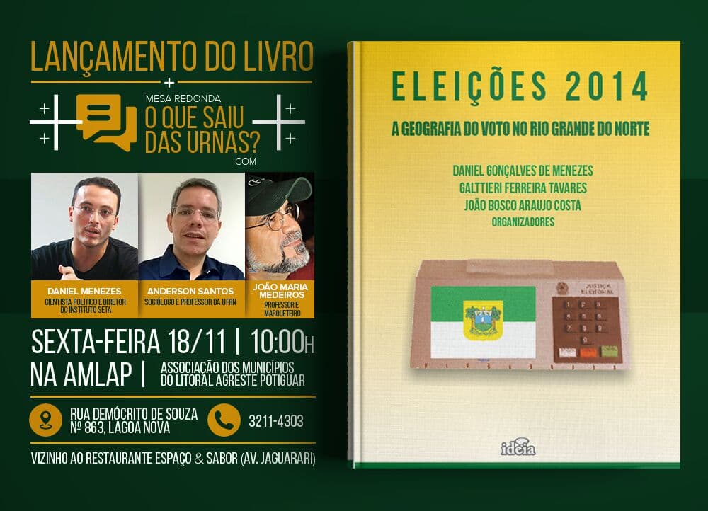 Livro "Eleições 2014: a geografia do voto no Rio Grande do Norte" será lançado em Natal com mesa redonda sobre "o que saiu das urnas" de 2016