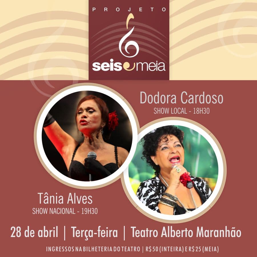 Tânia Alves e Dodora Cardoso no projeto Seis e Meia nesta terça