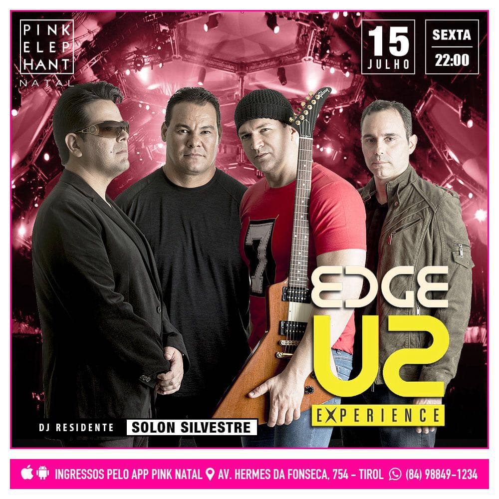 Nesta sexta a boate Pink Elephant Natal traz a EDGE BAND, que faz o super show U2 Experience!