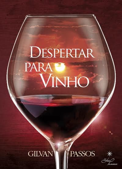 Livro "Despertar para o vinho", de Gilvan Passos, será lançado dia 16, na Pinacoteca do Estado