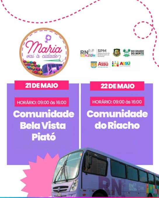 Programa “Maria Vai à Cidade” leva Ônibus Lilás à Assu para prevenir a violência contra as mulheres