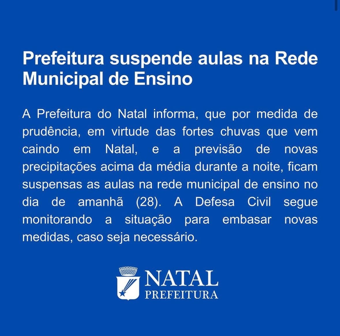 Prefeitura de Natal suspende as aulas na Rede Municipal de Ensino nesta terça-feira (28)